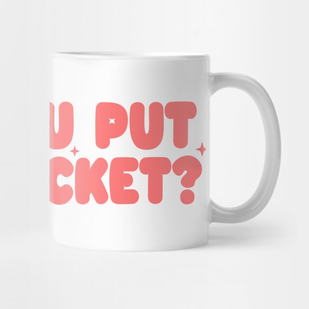 Did you put in a ticket? - Y2k Unisex by CamavIngora